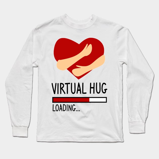 Virtual Hug Loading Long Sleeve T-Shirt by 3QuartersToday